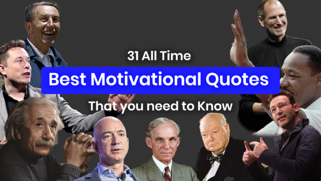 31 All Time Best Motivational Quotes That You Need To Know
