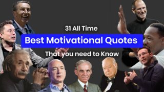 31 All Time Best Motivational Quotes That You Need To Know