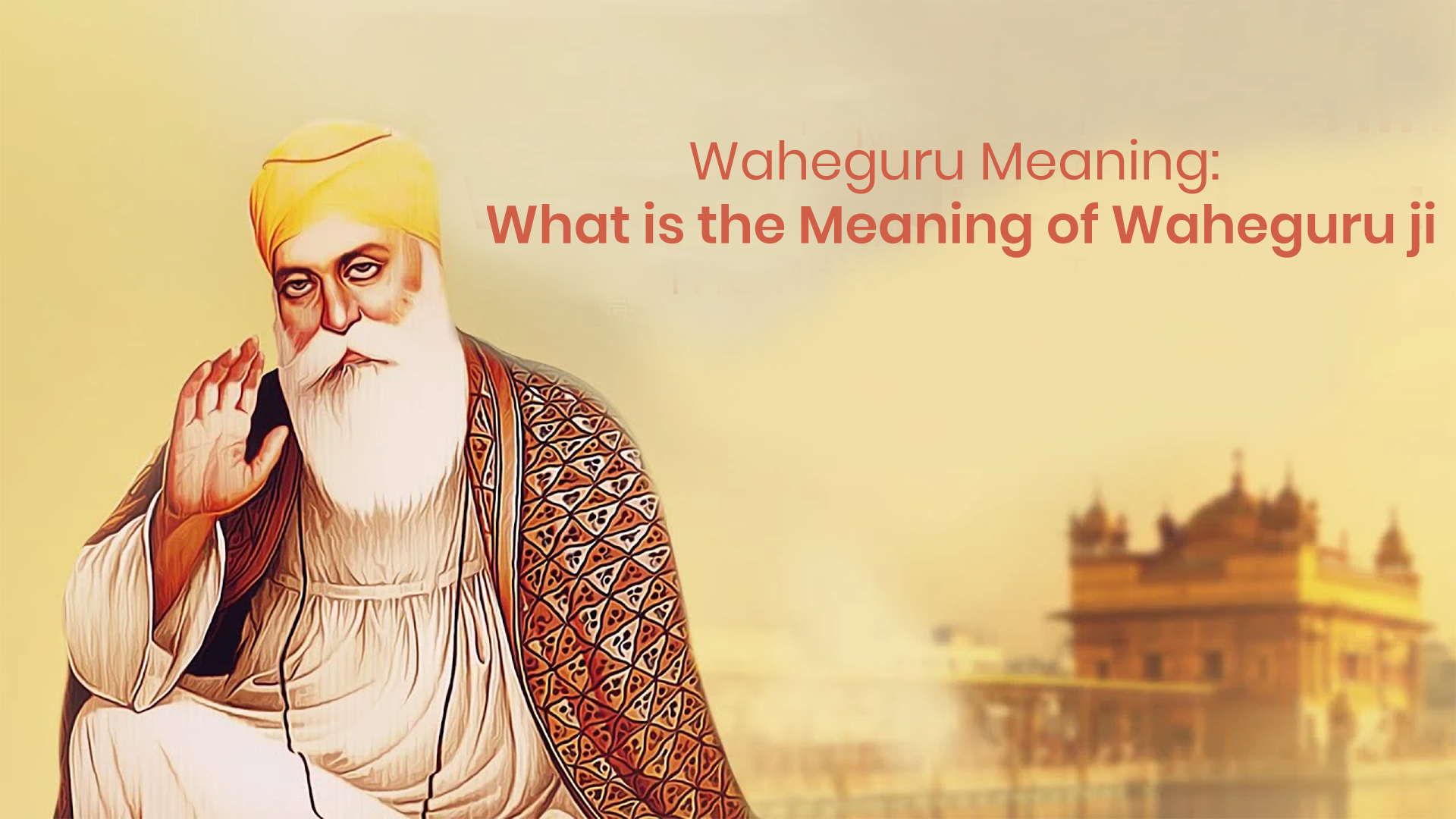 What is the Meaning of Waheguru Ji?