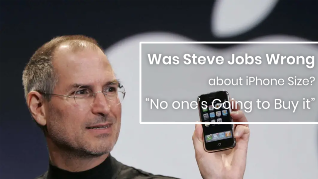 Steve Jobs was Wrong – Phones are Getting too Big