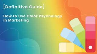 How To Use Color Psychology In Marketing And Branding