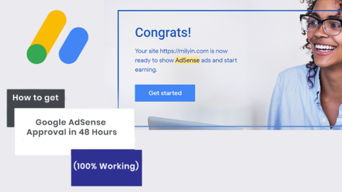 How To Get Google Adsense Approval In 48 Hours (100% Working)
