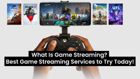 What Is Game Streaming Best Game Streaming Services To Try Today
