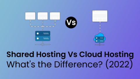 Shared Hosting Vs Cloud Hosting What's The Difference