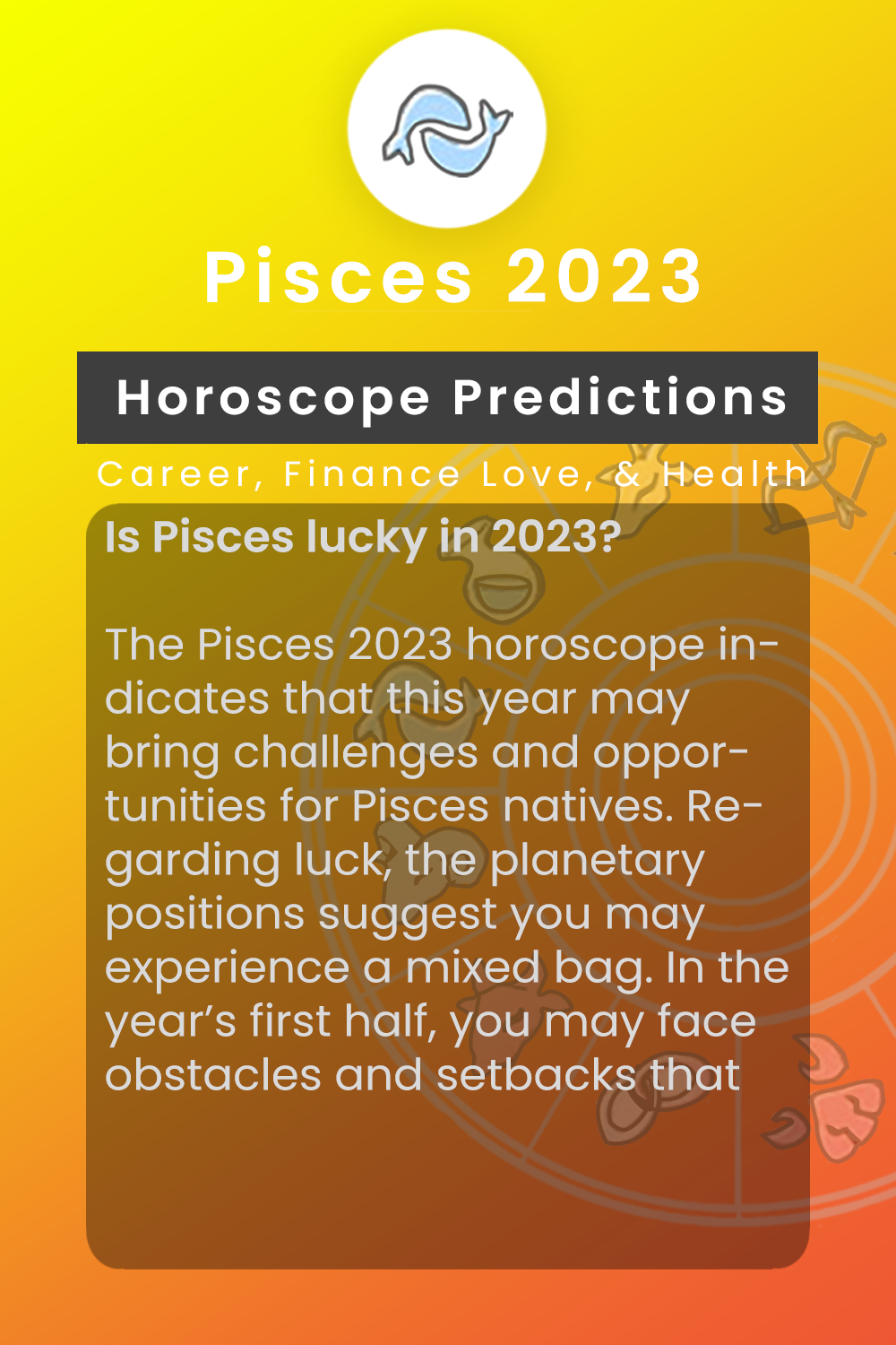 Pisces 2023 Horoscope Predictions Career, Money, Love,