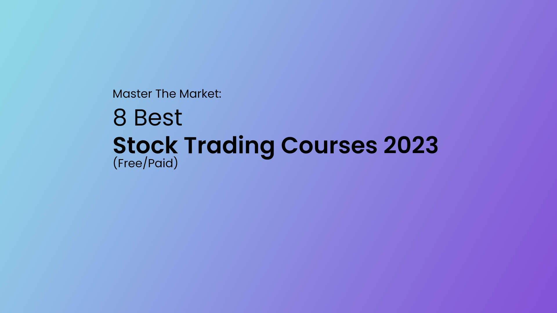 Master The Market 8 Best Stock Trading Courses 2024 Free Paid   Stock Trading Courses 