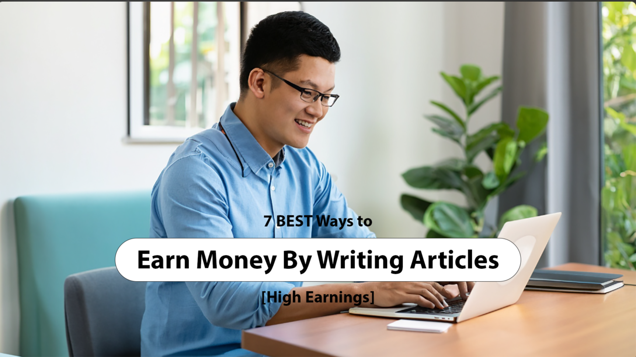 Earn Money By Writing Articles