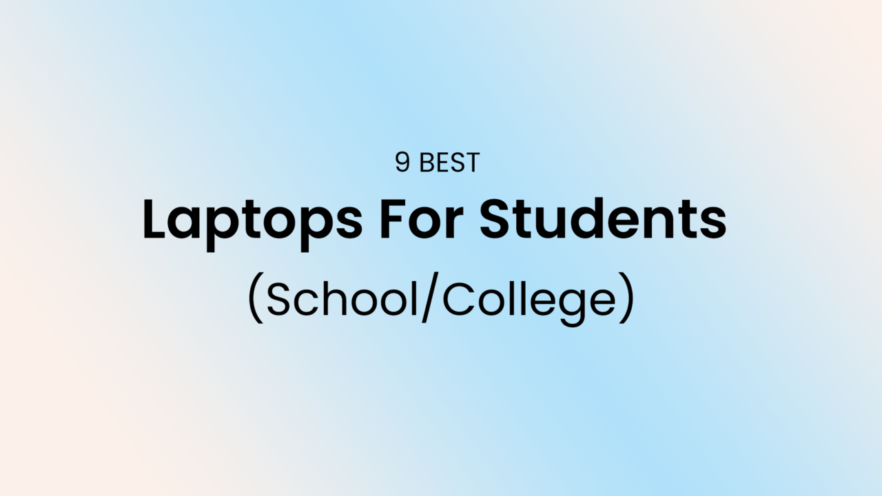Best Laptop For Students