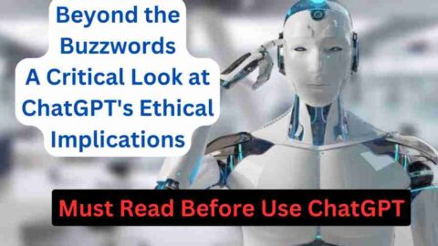 Beyond The Buzzwords A Critical Look At Chatgpt's Ethical Implications