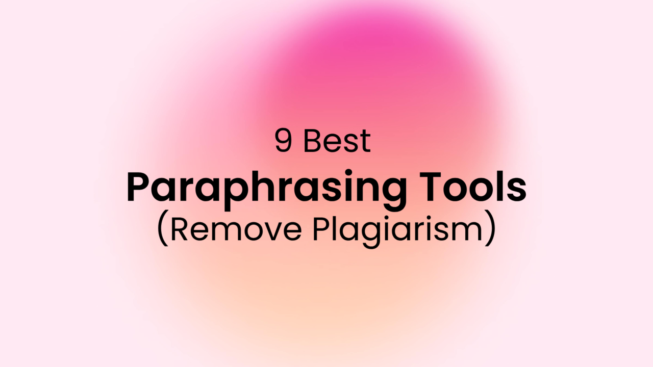 Best Paraphrasing Tools