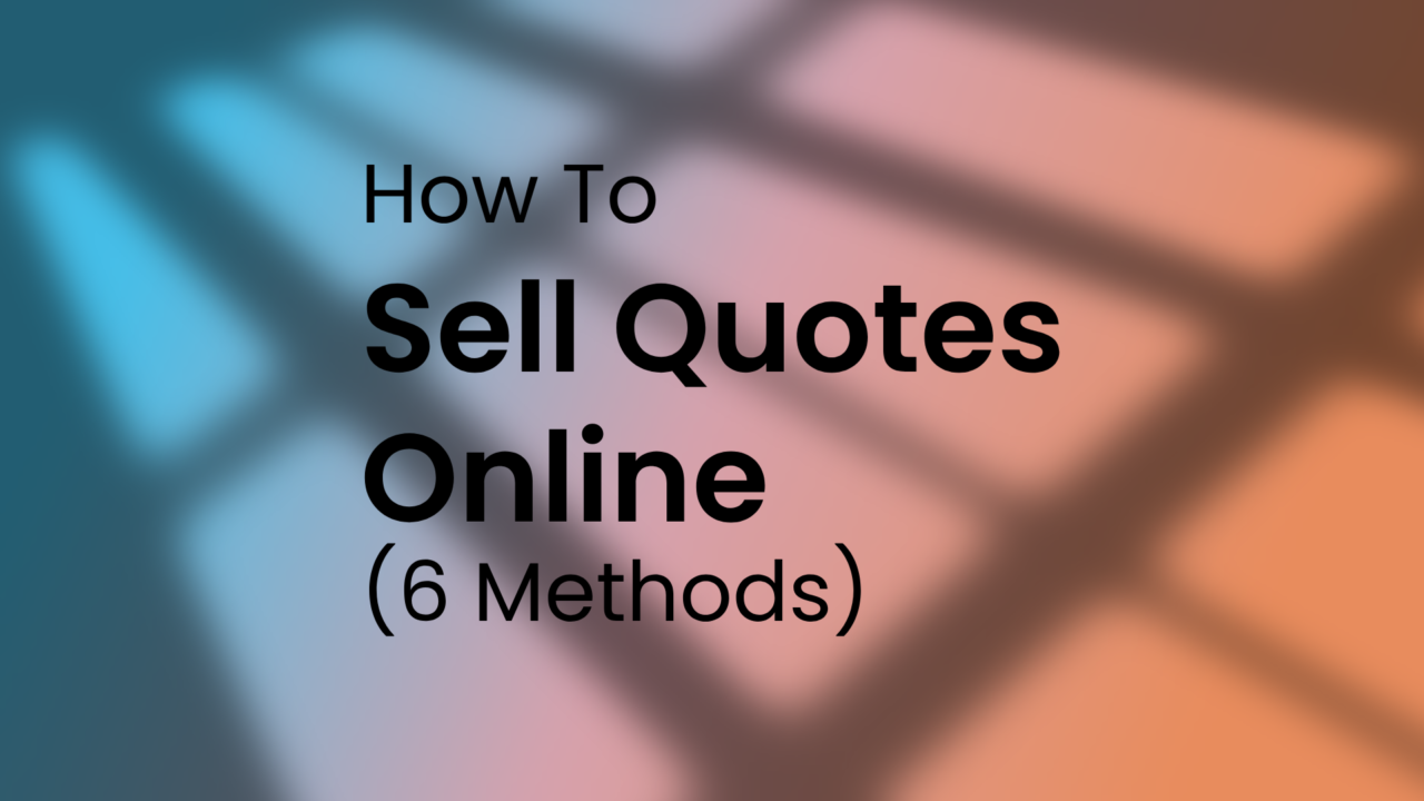 How To Sell Quotes Online