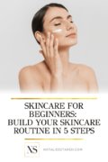 Skincare For Beginners Build Your Skincare Routine 683x1024