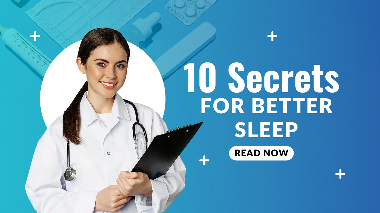 10 Secrets For Better Sleep